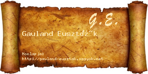 Gauland Euszták névjegykártya